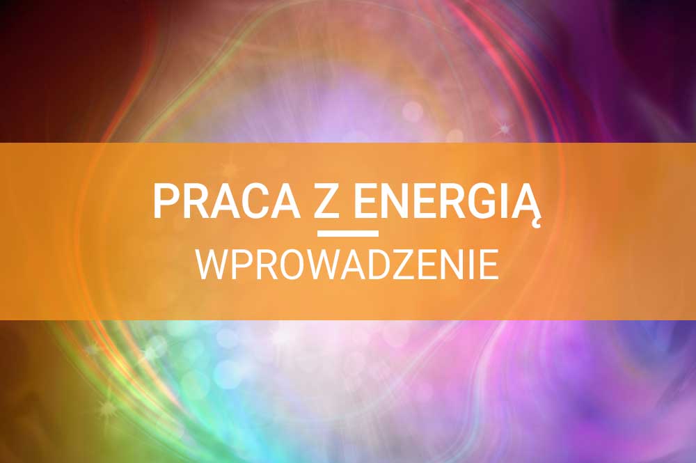 praca-z-energia-wprowadzenie-featured.jpeg